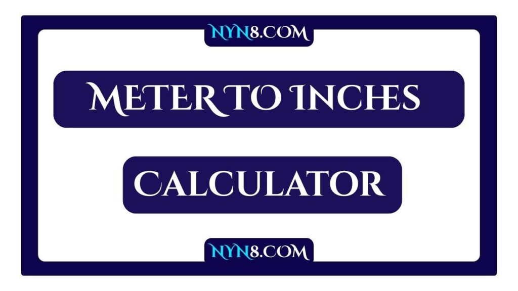 Meters to Inches Calculator