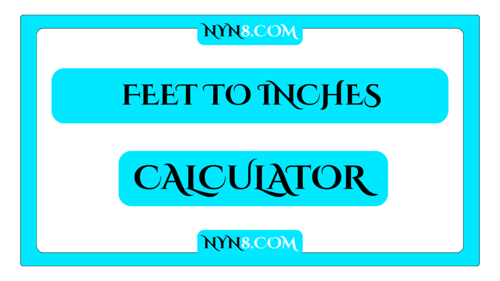 Feet to Inches Converter