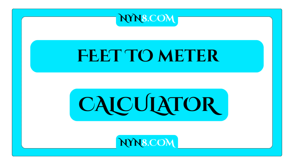 Feet to Meters Converter